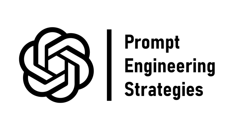 OpenAI: Prompt Engineering Strategies